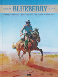 Blueberry: Kenraali Kultatukka – Kadonnut kaivos – Kultaluoteja ampuva aave