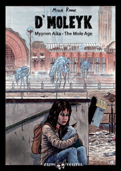 D´Moleyk – Myyrien aika