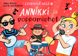 Lyhenevä kesä 4 – Annikki ja poppamiehet