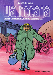 Välittäjä – Kauppa-Lopo kaukana, kaukana Kuopiossa