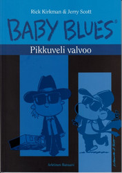 Baby Blues 10: Pikkuveli valvoo
