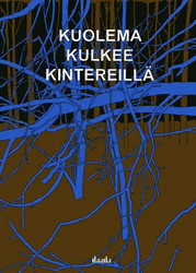 Kuolema kulkee kintereillä