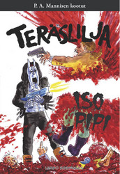 Teräslilja 2: Iso pipi – P.A. Mannisen kootut 7