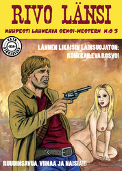 Rivo Länsi 3 – Runkkaileva rosvo