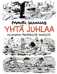 Yhtä juhlaa – Pilakuvia vuosien varrelta