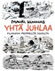 Yhtä juhlaa – Pilakuvia vuosien varrelta