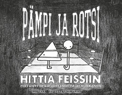 Pämpi ja Rotsi – Hittiä feissiin