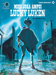Lucky Luke – Uudet seikkailut 10: Mies joka ampui Lucky Luken