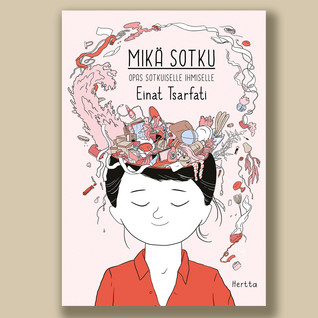 Mikä sotku – Opas sotkuiselle ihmiselle