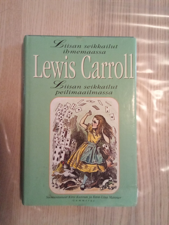Lewis Carroll - Liisan seikkailut ihmemaassa & Liisan seikkailut peilimaailmassa