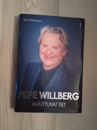 Miettinen, Sauli: Pepe Willberg — Muuttuvat tiet