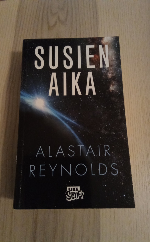 Alastair Reynolds : Susien aika Ilmestysten avaruuteen sijoittuva romaani