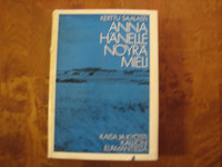 Anna hänelle nöyrä mieli (Kaisa ja Kyösti Kallion elämästä) / Kerttu Saalasti