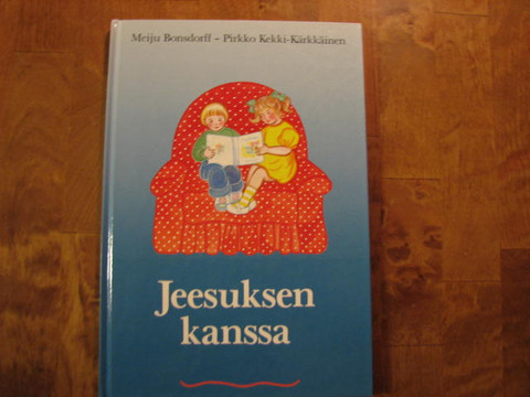 Jeesuksen kanssa, Meiju Bonsdorff, Pirkko Kekki-Kärkkäinen - Kihniön Kukka  ja Kirja Oy