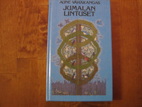 Jumalan lintuset, Aune Vähäkangas