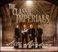 Still standing, The Classic Imperials