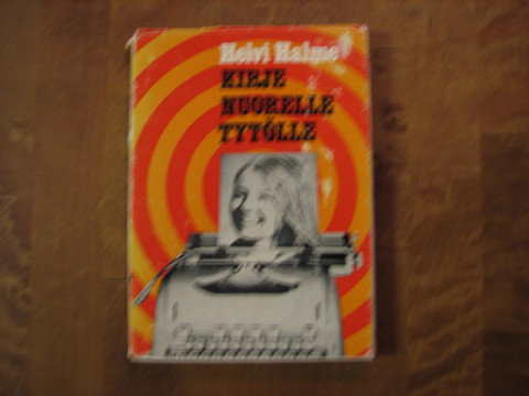 Kirje nuorelle tytölle, Helvi Halme