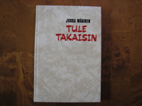 Tule takaisin, Jukka Mäkinen