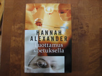 Luottamus koetuksella, Hannah Alexander
