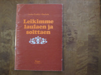Leikimme laulaen ja soittaen, Lenke Erdelyi-Rauhala