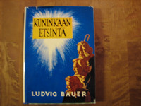 Kuninkaan etsintä, Ludvig Bauer
