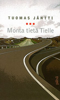 Monta tietä tielle, Tuomas Jäntti,o