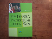Yhdessä evankeliumi eteenpäin, Maarit Eronen (toim.)