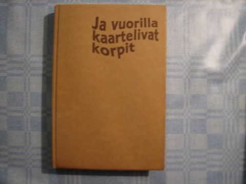 Ja vuorilla kaartelivat korpit, Eero Ekqvist, d2