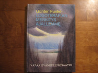 Logoterapian merkitys ajallemme, Günter Funke