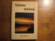 Vetten tykönä, Lahja Siukola