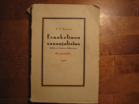 Evankelinen sananjulistus, kirkon ja kansan elinkysymys, homiletiikka, J.J. Jansen