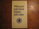 Näkyjen päivästä tähän päivään