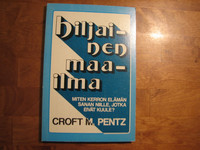 Hiljainen maailma, miten kerron elämän sanan niille, jotka eivät kuule, Croft M. Pentz