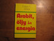 Arabit, öljy ja energia, Edgar C. James