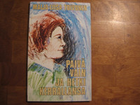 Päivä vain ja hetki kerrallansa, Maija-Liisa Toivonen