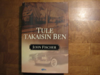 Tule takaisin Ben, John Fischer