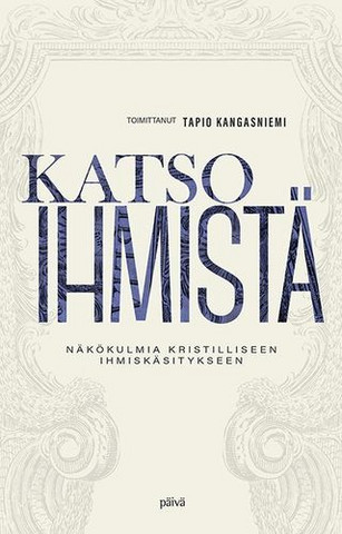 Katso ihmistä, Tapio Kangasniemi - Kihniön Kukka ja Kirja Oy