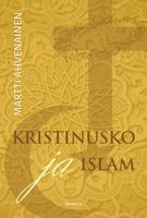 Kristinusko ja islam, Martti Ahvenainen