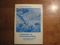 Luominen ja vedenpaisumus vai kehitys ja sadat vuosimiljoonat, Uuras Saarnivaara