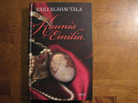 Kaunis Emilia, Raili Alahautala, o