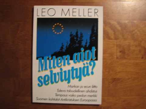 Miten aiot selviytyä, Leo Meller