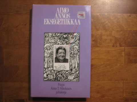 Aimo annos eksegetiikkaa, piispa Aimo T. Nikolaisen juhlakirja