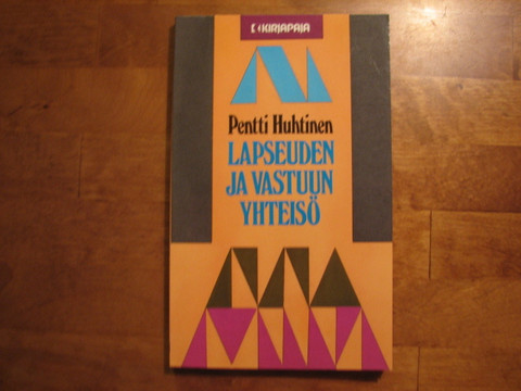 Lapseuden ja vastuun yhteisö, Pentti Huhtinen