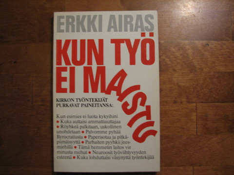 Kun työ ei maistu, Erkki Airas