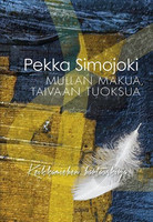 Mullan makua, taivaan tuoksua, Pekka Simojoki