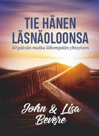 Tie Hänen läsnäoloonsa, John ja Lisa Bevere