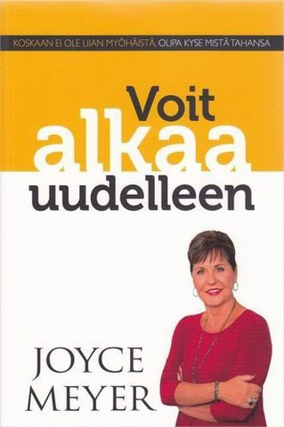 Voit alkaa uudelleen, Joyce Meyer