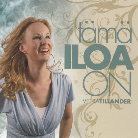 Tämä iloa on, Veera Tillander, o