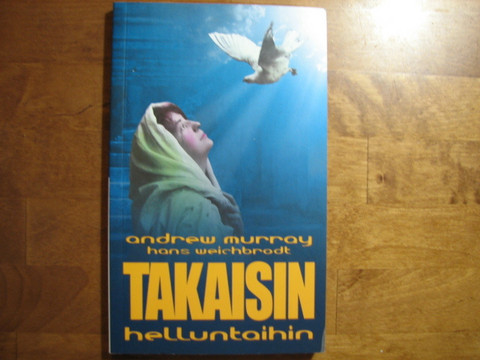 Takaisin helluntaihin, Andrew Murray, Hans Weichbrodt