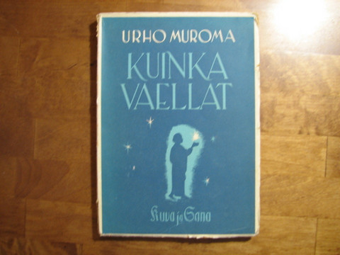 Kuinka vaellat, Urho Muroma